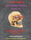 Image for 480 Sudoku Puzzles Level 19 - Diabolical Edition Volume 1
