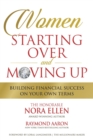 Image for WOMEN STARTING OVER and MOVING UP : Building Financial Success On Your Own Terms