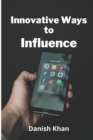 Image for Innovative Ways to Influence