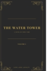 Image for The Water Tower (Volume 1)