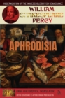 Image for The Aphrodisia : Modernization of the Inaccessible British Renaissance