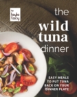 Image for The Wild Tuna Dinner
