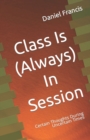 Image for Class Is (Always) In Session