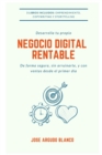 Image for Desarrolla tu propio negocio digital rentable : De forma segura y con ventas desde el primer dia
