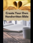 Image for Create Your Own Handwritten Bible- Before You Begin