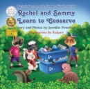Image for Rachel and Sammy Learn to Conserve