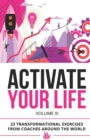 Image for Activate Your Life : 23 Transformational Exercises From Coaches Around The World (Volume III)