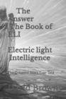 Image for The Answer The Book of ELI Electric light Intelligence
