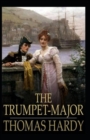 Image for The Trumpet-Major illustrated edition