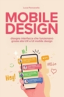 Image for Mobile design : disegna interfacce che funzionano grazie alla UX e UI mobile design