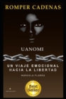 Image for Romper Cadenas : Uanomi ]Un Viaje Emocional Hacia La Libertad]