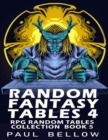 Image for Random Fantasy Tables 4 : Fantasy RPG Random Table Encounters