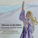 Image for Women in the Bible : Fascinating Stories for Children