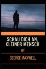 Image for Schau Dich An, Kleiner Mensch