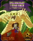 Image for Spellsuriffany y Spook Goblin - La Tribu Momia