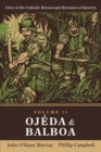 Image for Ojeda and Balboa : Lives of Catholic Heroes and Heroines of America: Volume 2
