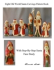 Image for Eight Old World Santa Carvings Pattern Book