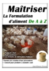 Image for Maitriser la formulation d&#39;aliment de A a Z : Elevage de poulet de chair et poule pondeuse