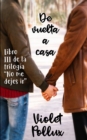 Image for De Vuelta A Casa : Libro III de la Trilogia No Me Dejes Ir