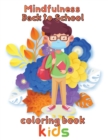 Image for Mindfulness Back to school Coloring Book Kids : 8.5&#39;&#39;x11&#39;&#39;/back to school Coloring Book