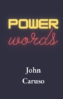 Image for Power Words : The Ultimate Affirmations Guide to Achieve the Ultimate Joy, Success, and Prosperity!