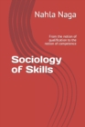 Image for Sociology of Skills : From the notion of qualification to the notion of competence
