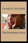 Image for The Schoolboy&#39;s Story illustrated edition