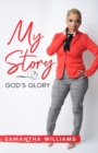 Image for My Story, God&#39;s Glory
