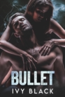 Image for Bullet : Eine Biker-Romanze