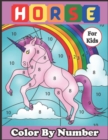 Image for Kids Color By Numbers Coloring Book For Horse