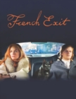 Image for French Exit : Screenplay