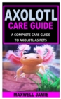 Image for Axolotl Care Guide