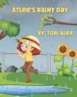 Image for Atlee&#39;s Rainy Day