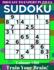 Image for Sudoku : 300 Easy to Expert Puzzles Volume 86 - Train Your Brain!