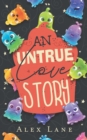 Image for An Untrue Love Story