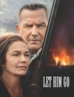 Image for Let Him Go : Screenplay