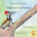 Image for Birds in Ethiopia : The Fabulous Feathered Inhabitants of East Africa in Somali and English
