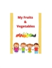 Image for My Fruits And Vegetables Book