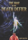 Image for The Way of the Death Defier : Apocryphon of Inner Alchemy