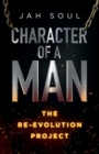 Image for Character Of A Man