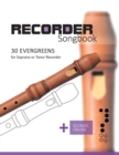 Image for Recorder Songbook - 30 Evergreens : for the Soprano or Tenor Recorder + Sounds Online