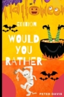Image for Would you Rather