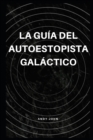Image for La Guia del autoestopista galactico