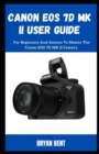 Image for Canon EOS 7D MK II User Guide