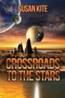 Image for Crossroads to the Stars