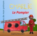 Image for Charlie le Pompier