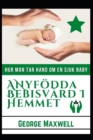 Image for Hur Man Tar Hand Om En Sjuk Baby! ANyfoedda Bebisvard I Hemmet