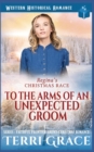 Image for Regina&#39;s Christmas Race - To The Arms Of An Unexpected Groom