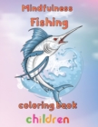 Image for Mindfulness Fishing Coloring Book Children