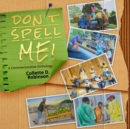 Image for Don&#39;t Spell Me!